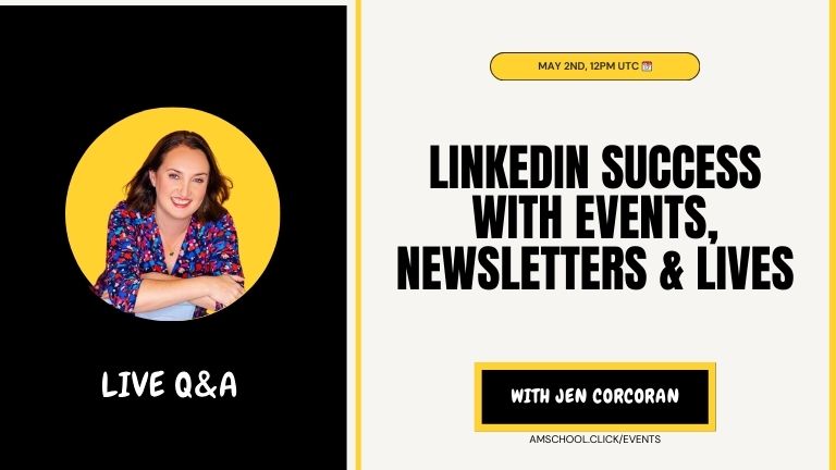 LinkedIn success with events, newsletters and lives
