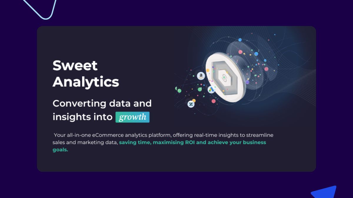 Sweet Analytics: Converting data and insights into growth