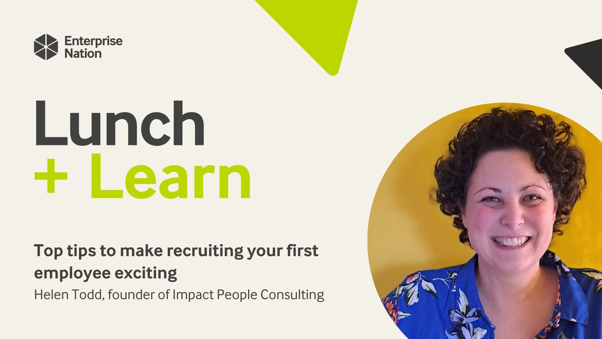 Lunch and Learn: Top tips to make recruiting your first employee exciting