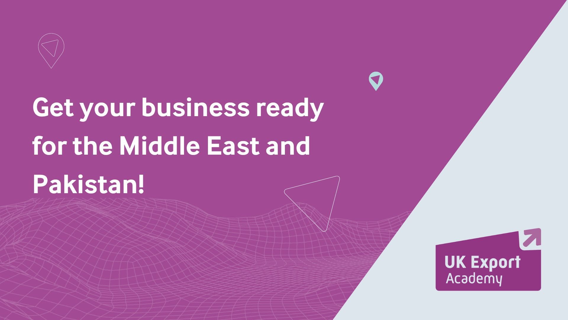 Get your business ready for the Middle East and Pakistan