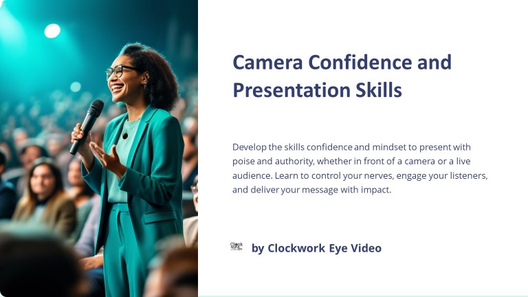 Camera confidence and presentation skills