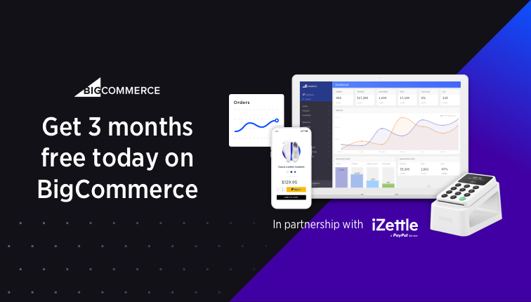 Sell online: 3 months free with BigCommerce