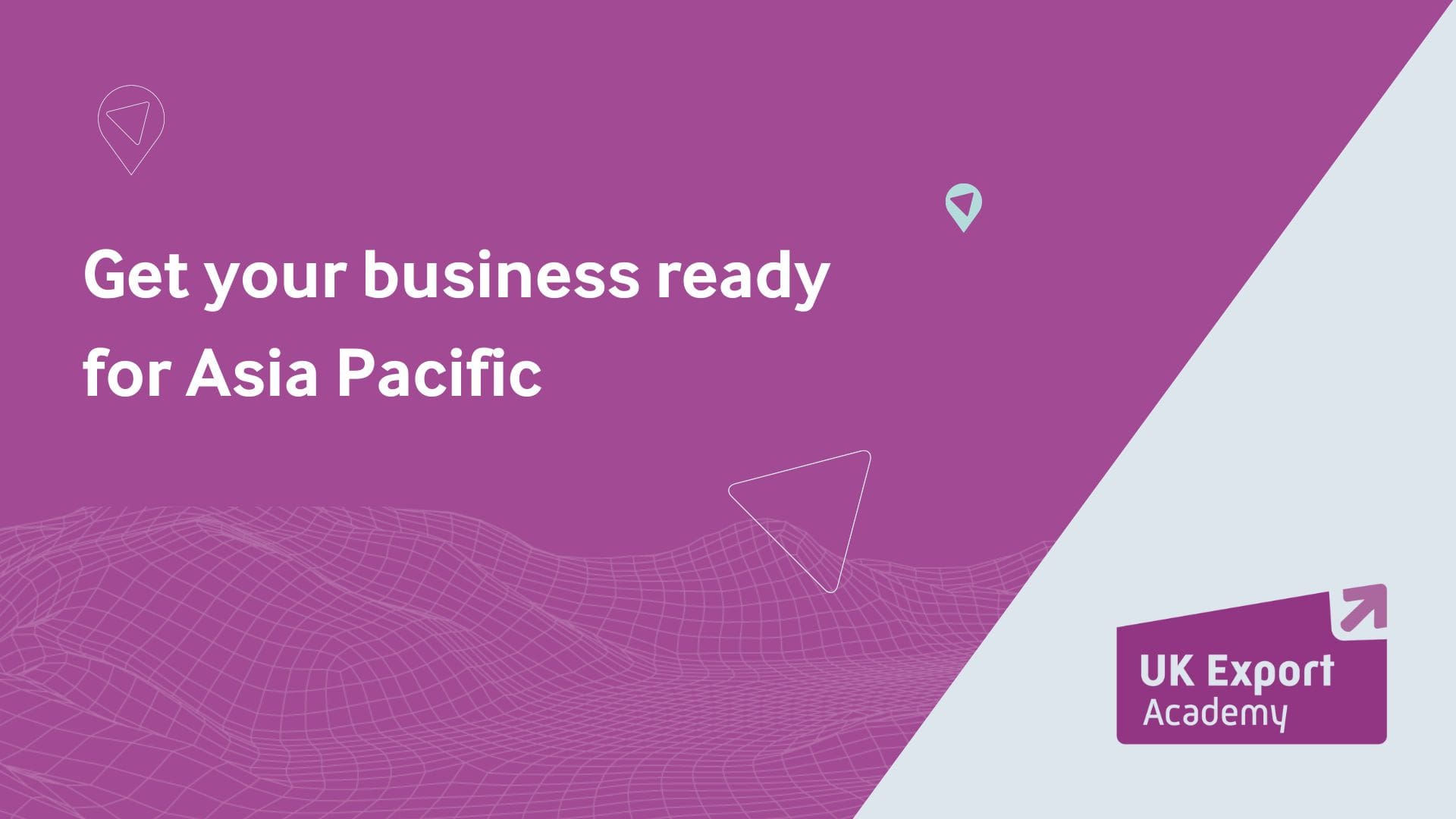 Get your business ready for Asia Pacific