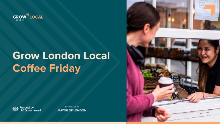 Grow London Local: Coffee Friday - Santander, Triton Square (Camden)