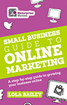 Small Business Guide to Online Marketing